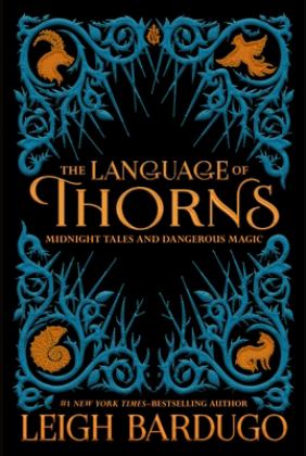 Language of Thorns Midnight Tales and Dangerous Magic  9781250122520 Front Cover