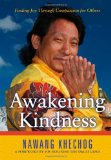 Awakening Kindness Finding Joy Through Compassion for Others 2010 9781582702520 Front Cover