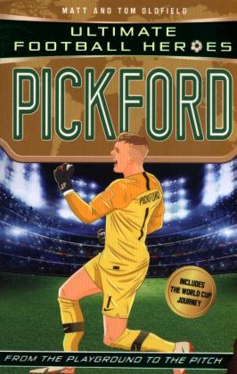 Pickford From Playground to the Pitch  9781789460520 Front Cover