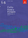 Cello Scales and Arpeggios, ABRSM Grades 15 From 2012  9781848493520 Front Cover