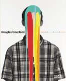 Douglas Coupland Everywhere Is Anywhere Is Anything Is Everything  9781908966520 Front Cover