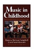 Music in Childhood From Preschool Through the Elementary Grades  9780028705521 Front Cover