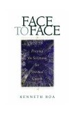 Face to Face - Praying the Scriptures for Spiritual Growth  cover art