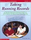 Taking Running Records A Teacher Shares Her Experience on How to Take Running Records and Use What They Tell You to Assess and Improve Every Child's Reading cover art