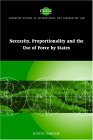 Necessity, Proportionality and the Use of Force by States 2004 9780521837521 Front Cover