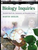 Biology Inquiries Standards-Based Labs, Assessments, and Discussion Lessons cover art
