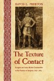 Texture of Contact European and Indian Settler Communities on the Frontiers of Iroquoia, 1667-1783 cover art