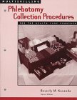 Multiskilling Phlebotomy Collection Procedures for the Health Care Provider 1997 9780827384521 Front Cover