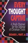 Every Thought Captive A Study Manual for the Defense of Christian Truth cover art