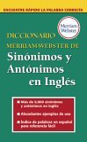 Diccionario Merriam-Webster de Sinï¿½nimos y Antï¿½nimos en Inglï¿½s 2006 9780877798521 Front Cover