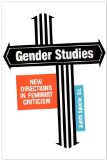 Gender Studies New Directions in Feminist Criticism 1986 9780879723521 Front Cover