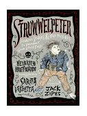 Struwwelpeter Fearful Stories and Vile Pictures to Instruct Good Little Folks  9780922915521 Front Cover