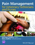 Pain Management for Veterinary Technicians and Nurses  9781118555521 Front Cover