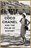 Mademoiselle Coco Chanel and the Pulse of History 2014 9781400069521 Front Cover