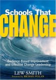 Schools That Change Evidence-Based Improvement and Effective Change Leadership cover art