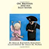 Oh, Brother and His Silly Sister 2012 9781475179521 Front Cover