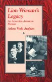 Lion Woman's Legacy An Armenian-American Memoir  9781558610521 Front Cover