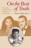 On the Beat of Truth A Hearing Daughter's Stories of Her Black Deaf Parents cover art
