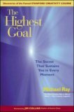 Highest Goal The Secret That Sustains You in Every Moment 2005 9781576753521 Front Cover
