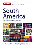 Berlitz Language: South America Phrase Book and Dictionary Brazilian Portuguese, Latin American Spanish, Mexican Spanish and Quechua 2015 9781780044521 Front Cover