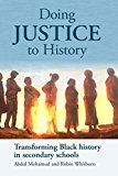 Doing Justice to History: An Enquiry-based Approach to Teaching History in Secondary Schools  9781858565521 Front Cover