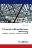 Stimulating Organisational Democracy 2009 9783838309521 Front Cover