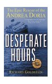 Desperate Hours The Epic Rescue of the Andrea Doria 2003 9780471423522 Front Cover