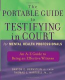 Portable Guide to Testifying in Court for Mental Health Professionals An A-Z Guide to Being an Effective Witness