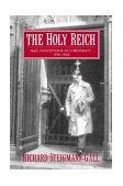Holy Reich Nazi Conceptions of Christianity, 1919-1945