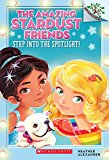 Step into the Spotlight!  9780545757522 Front Cover