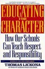 Educating for Character How Our Schools Can Teach Respect and Responsibility 1992 9780553370522 Front Cover