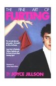 Fine Art of Flirting 1986 9780671627522 Front Cover