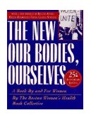 Our Bodies, Ourselves A Book by and for Women 25th 9780684823522 Front Cover