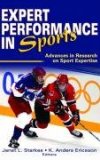 Expert Performance in Sports Advances in Research on Sport Expertise