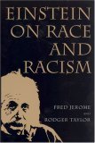 Einstein on Race and Racism Einstein on Race and Racism, First Paperback Edition