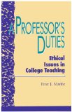 Professor's Duties Ethical Issues in College Teaching cover art