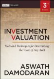 Investment Valuation Tools and Techniques for Determining the Value of Any Asset