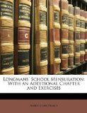 Longmans' School Mensuration With an Additional Chapter and Exercises 2010 9781148948522 Front Cover