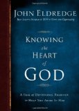 Knowing the Heart of God A Year of Devotional Readings to Help You Abide in Him 2009 9781400202522 Front Cover