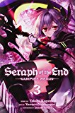 Seraph of the End, Vol. 3 Vampire Reign 2014 9781421571522 Front Cover