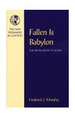 Fallen Is Babylon The Revelation to John  9781563381522 Front Cover