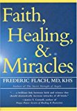 Faith, Healing and Miracles 2000 9781578260522 Front Cover