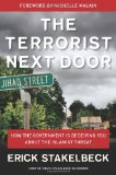 Terrorist Next Door How the Government Is Deceiving You about the Islamist Threat cover art