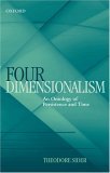 Four-Dimensionalism An Ontology of Persistence and Time cover art