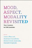Mood, Aspect, Modality Revisited New Answers to Old Questions  9780226363523 Front Cover