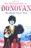 Autobiography of Donovan The Hurdy Gurdy Man 2005 9780312352523 Front Cover