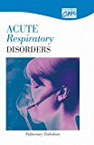Acute Respiratory Disorders Pulmonary Embolism 2006 9780495819523 Front Cover
