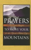 Prayers to Move Your Mountains 2008 9780785286523 Front Cover