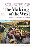 Sources of the Making of the West, Volume II Peoples and Cultures 6th 9781319154523 Front Cover