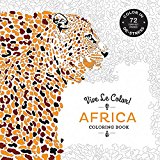 Vive le Color! Africa (Adult Coloring Book) Color in; de-Stress (72 Tear-out Pages) 1st 9781419722523 Front Cover